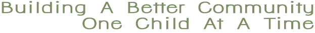 Better Community One Child At A Time